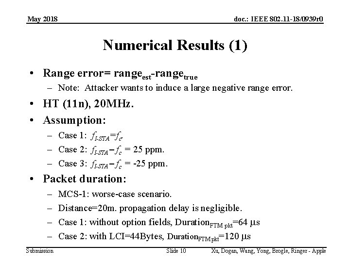 May 2018 doc. : IEEE 802. 11 -18/0939 r 0 Numerical Results (1) •