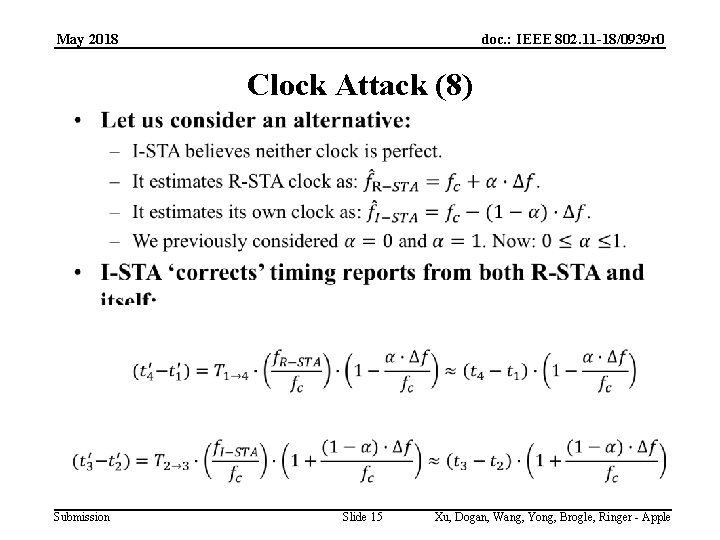 May 2018 doc. : IEEE 802. 11 -18/0939 r 0 Clock Attack (8) Submission