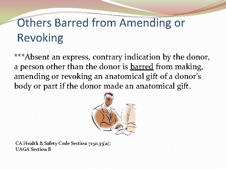 Others Barred from Amending or Revoking ***Absent an express, contrary indication by the donor,