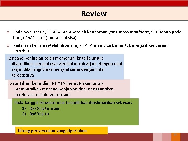 Review Pada awal tahun, PT ATA memperoleh kendaraan yang masa manfaatnya 10 tahun pada Review Pada awal tahun, PT ATA memperoleh kendaraan yang masa manfaatnya 10 tahun pada