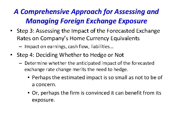 A Comprehensive Approach for Assessing and Managing Foreign Exchange Exposure • Step 3: Assessing