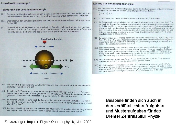  auch Beispiele finden sich auch in den veröffentlichten Aufgaben und Musteraufgaben für das