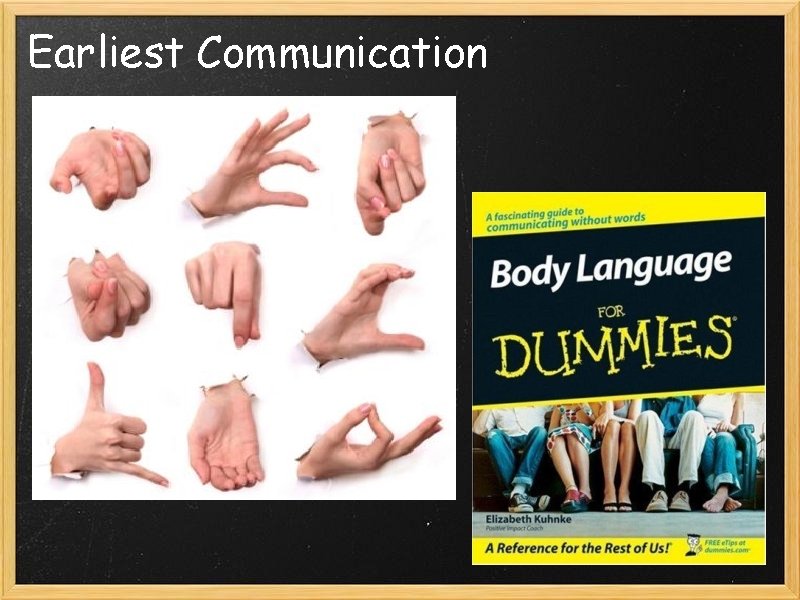 Earliest Communication 
