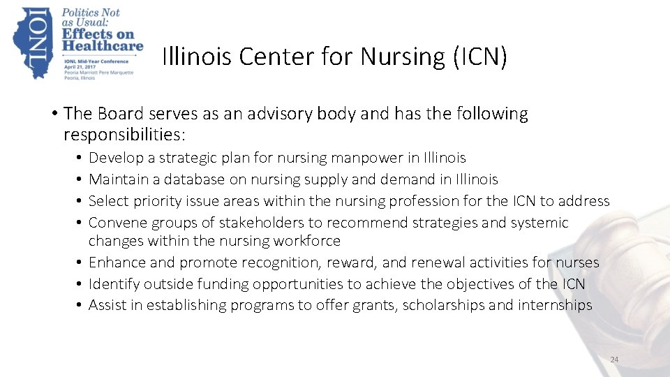 Illinois Center for Nursing (ICN) • The Board serves as an advisory body and