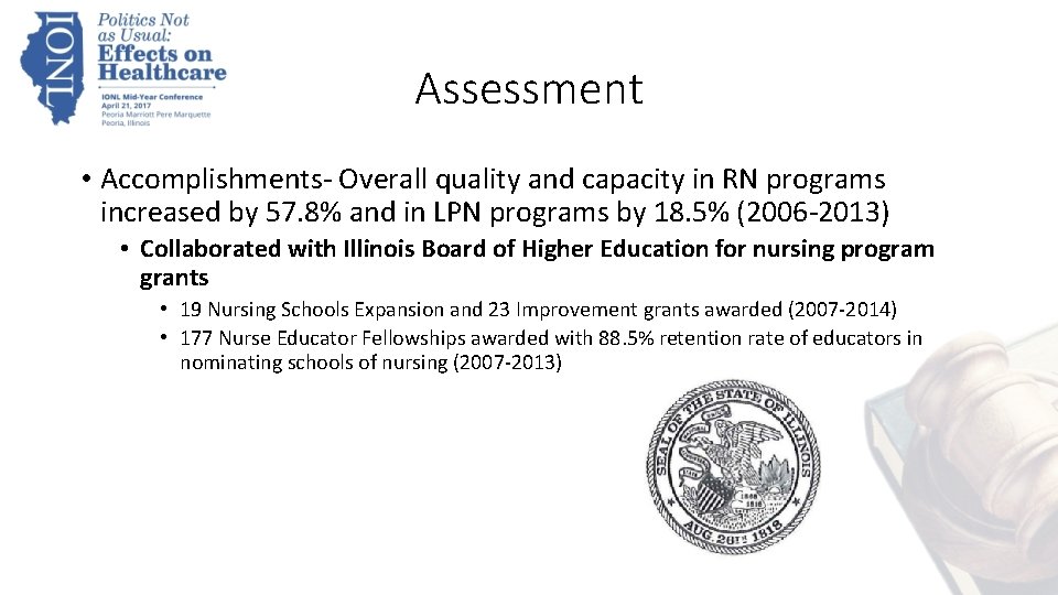 Assessment • Accomplishments- Overall quality and capacity in RN programs increased by 57. 8%