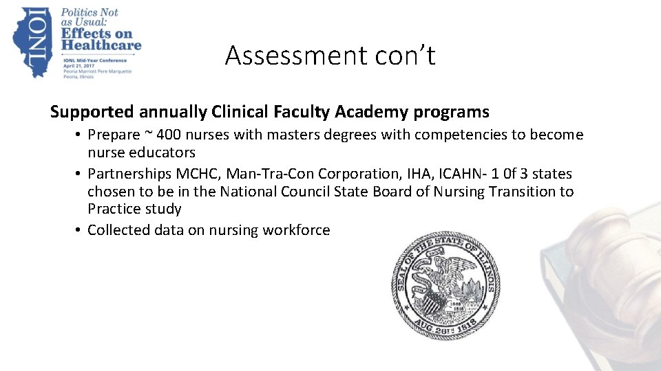 Assessment con’t Supported annually Clinical Faculty Academy programs • Prepare ~ 400 nurses with