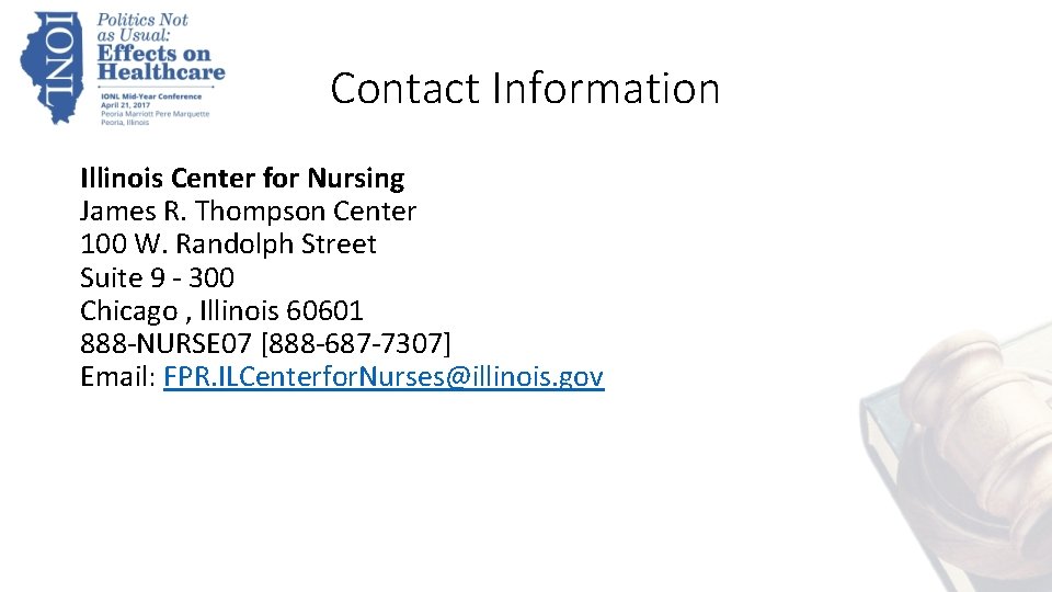 Contact Information Illinois Center for Nursing James R. Thompson Center 100 W. Randolph Street