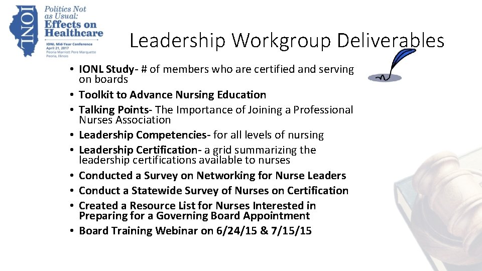 Leadership Workgroup Deliverables • IONL Study- # of members who are certified and serving