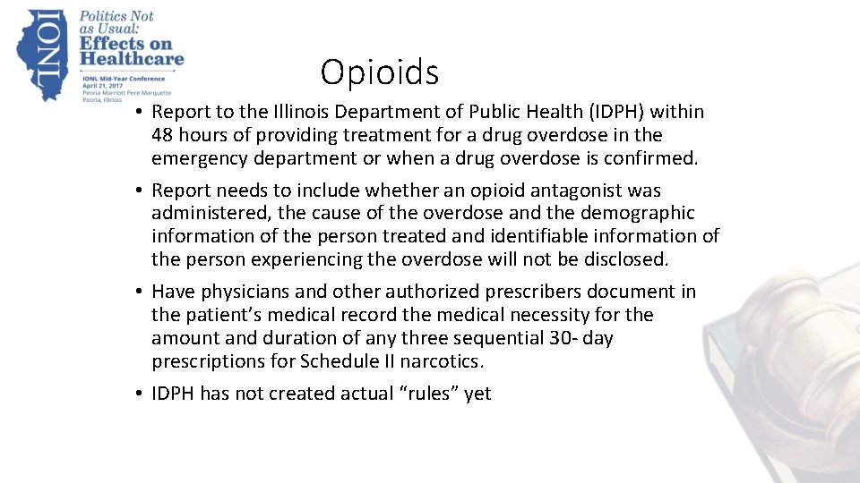 Opioids • Report to the Illinois Department of Public Health (IDPH) within 48 hours