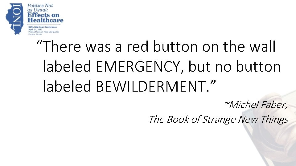 “There was a red button on the wall labeled EMERGENCY, but no button labeled