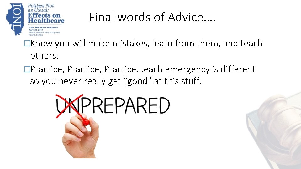 Final words of Advice…. �Know you will make mistakes, learn from them, and teach