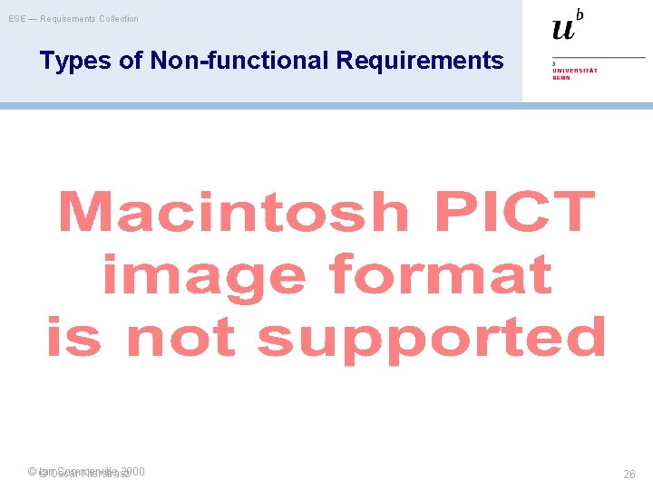 ESE — Requirements Collection Types of Non-functional Requirements ©© Ian. Oscar Sommerville 2000 Nierstrasz