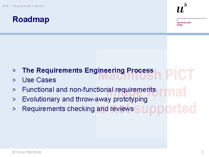 ESE — Requirements Collection Roadmap > The Requirements Engineering Process > Use Cases >