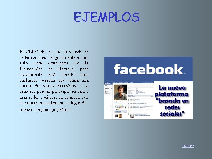 EJEMPLOS FACEBOOK, es un sitio web de redes sociales. Originalmente era un sitio para