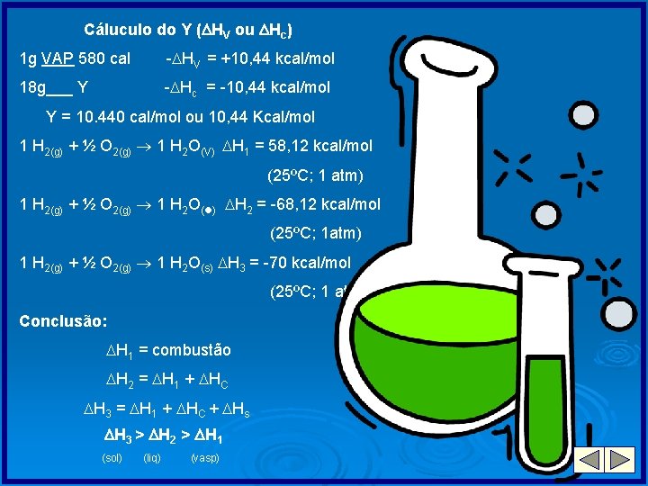 Cáluculo do Y ( HV ou Hc) 1 g VAP 580 cal - HV