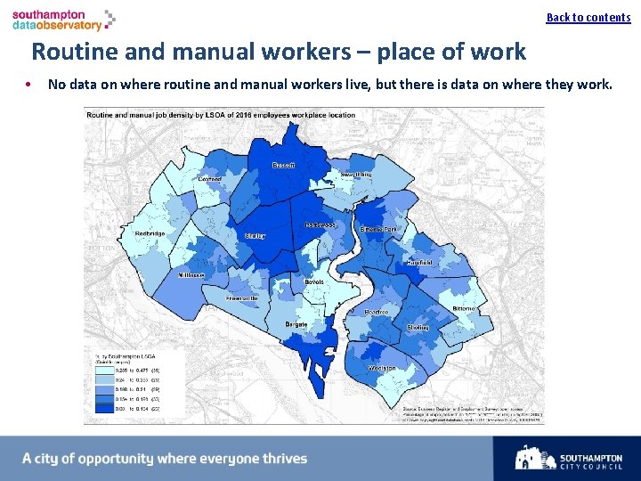 I Back to contents Routine and manual workers – place of work • No