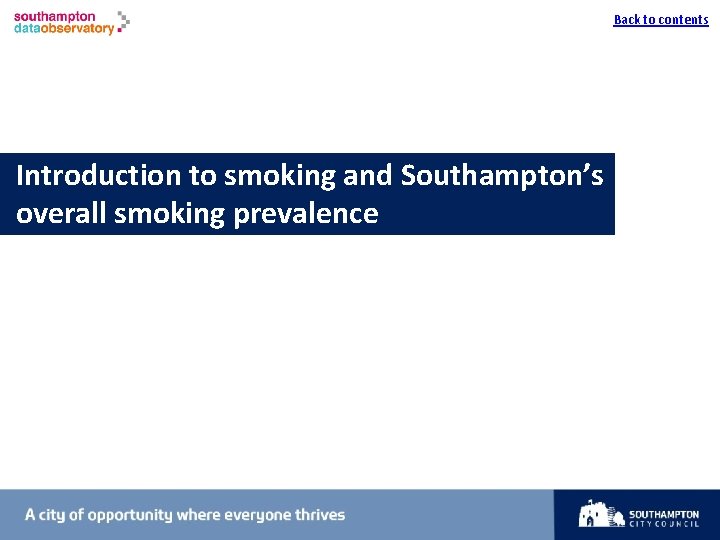 I Introduction to smoking and Southampton’s overall smoking prevalence Back to contents 