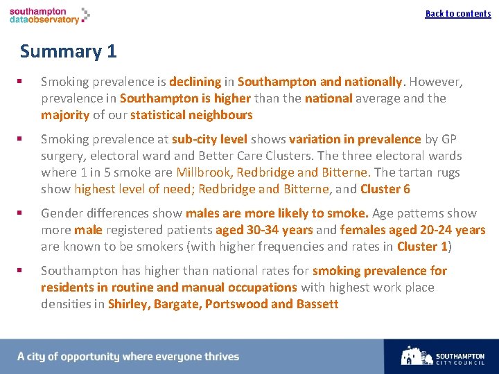 I Back to contents Summary 1 § Smoking prevalence is declining in Southampton and