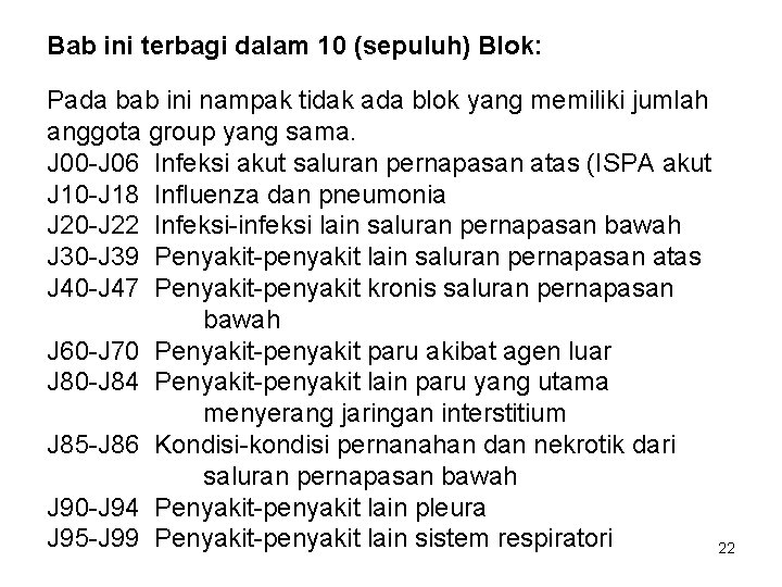 Bab ini terbagi dalam 10 (sepuluh) Blok: Pada bab ini nampak tidak ada blok