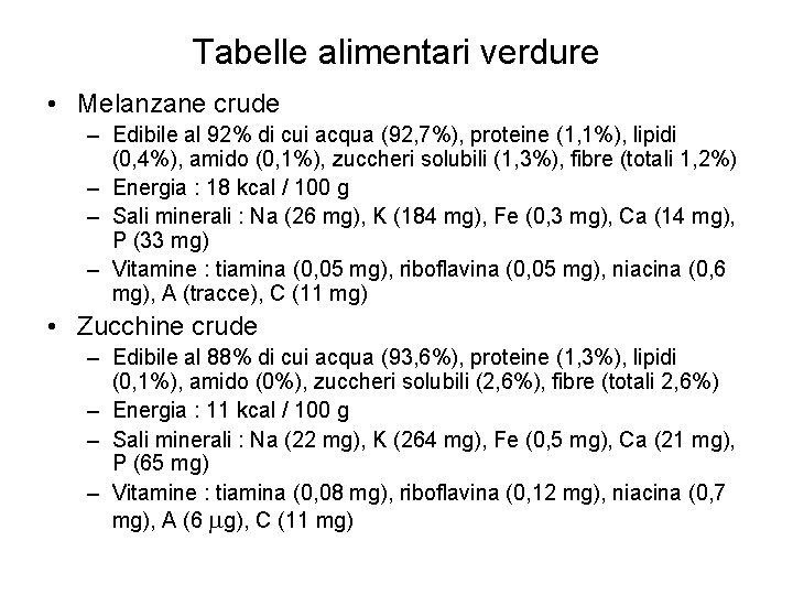 Tabelle alimentari verdure • Melanzane crude – Edibile al 92% di cui acqua (92,