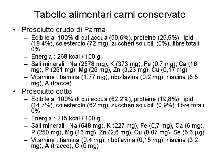 Tabelle alimentari carni conservate • Prosciutto crudo di Parma – Edibile al 100% di