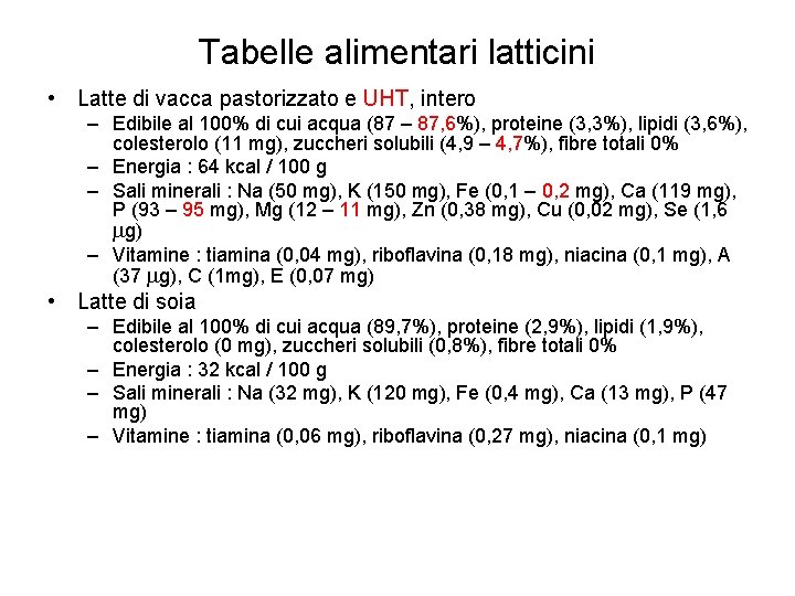 Tabelle alimentari latticini • Latte di vacca pastorizzato e UHT, intero – Edibile al