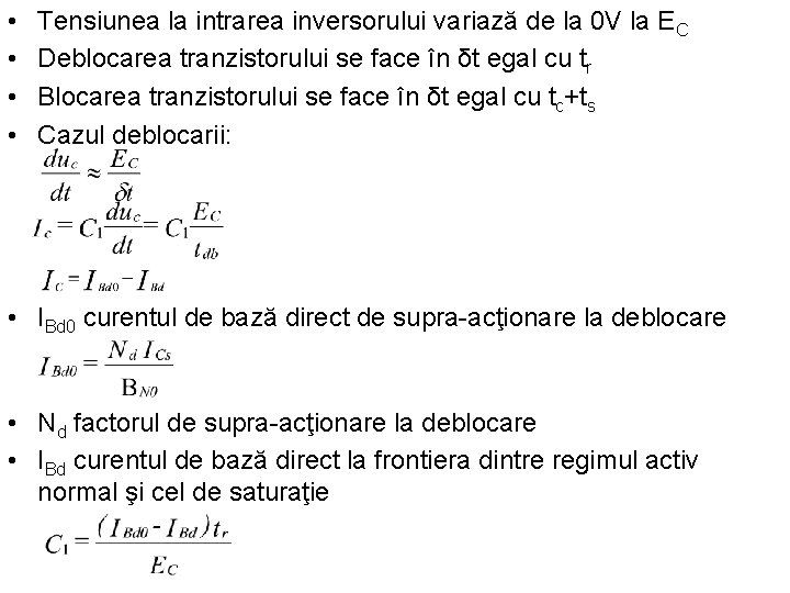  • • Tensiunea la intrarea inversorului variază de la 0 V la EC