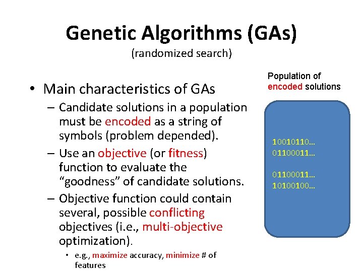 Genetic Algorithms (GAs) (randomized search) • Main characteristics of GAs – Candidate solutions in Genetic Algorithms (GAs) (randomized search) • Main characteristics of GAs – Candidate solutions in