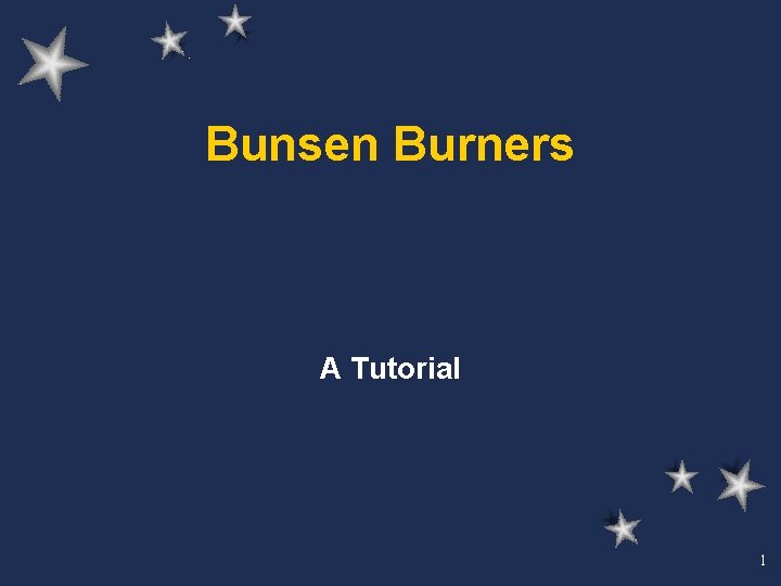Bunsen Burners A Tutorial 1 