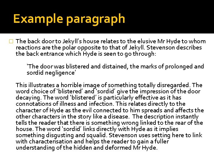 Example paragraph � The back door to Jekyll’s house relates to the elusive Mr