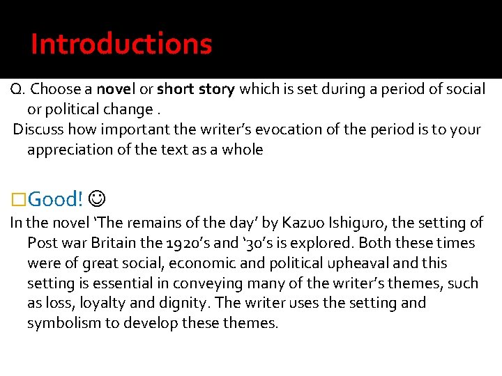 Introductions Q. Choose a novel or short story which is set during a period