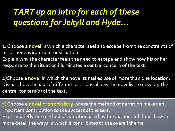 TART up an intro for each of these questions for Jekyll and Hyde… 1)