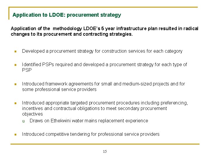 Application to LDOE: procurement strategy Application of the methodology LDOE’s 5 year infrastructure plan