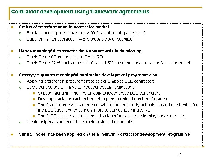 Contractor development using framework agreements n Status of transformation in contractor market q Black