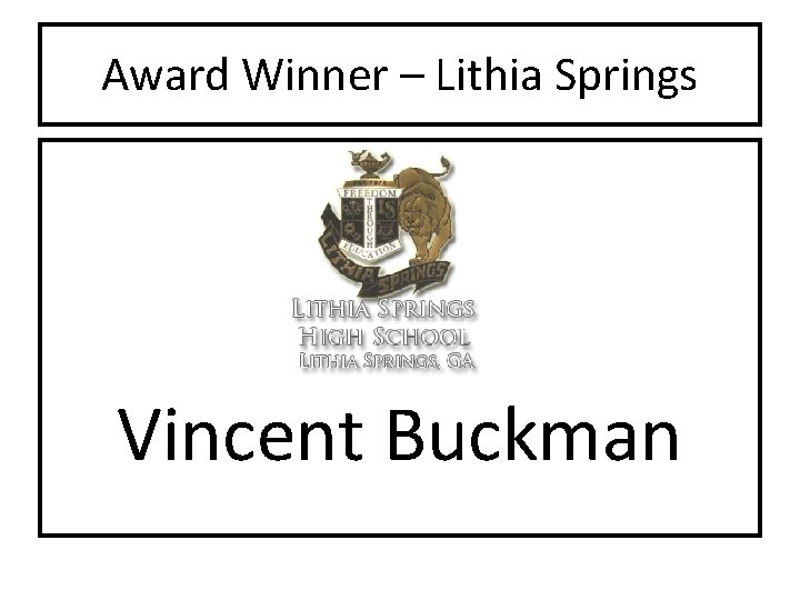 Award Winner – Lithia Springs Vincent Buckman 
