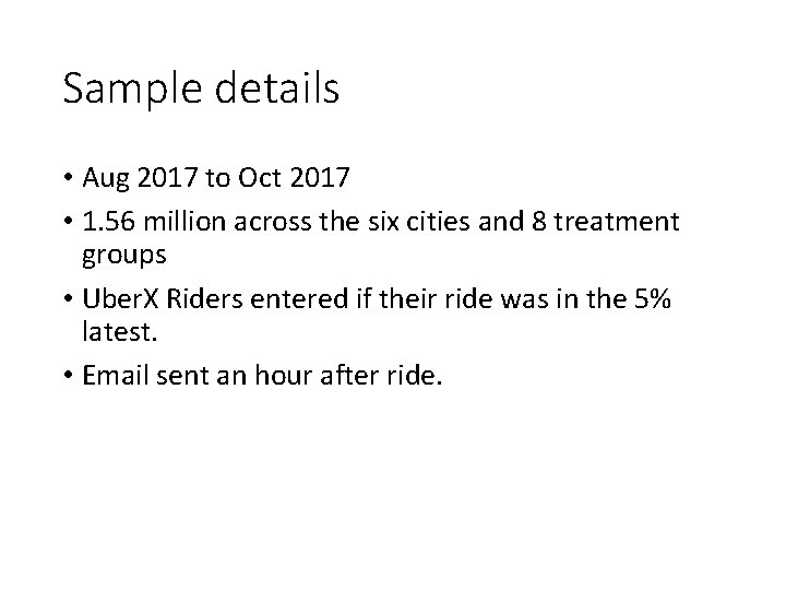 Sample details • Aug 2017 to Oct 2017 • 1. 56 million across the