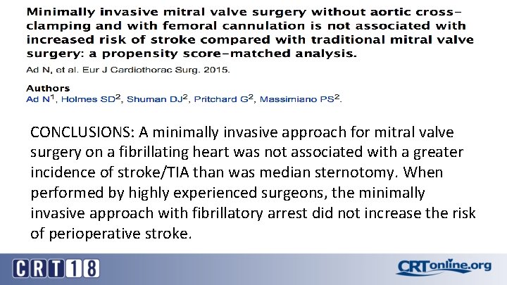 CONCLUSIONS: A minimally invasive approach for mitral valve surgery on a fibrillating heart was