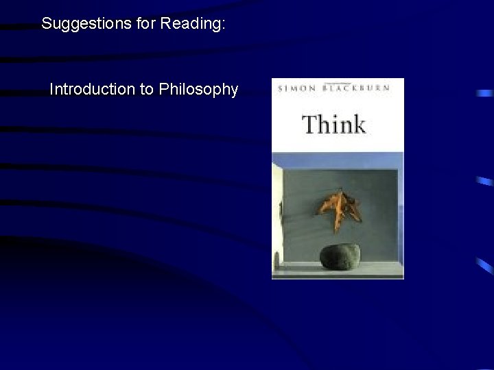 Suggestions for Reading: Introduction to Philosophy 