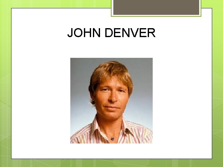 JOHN DENVER 