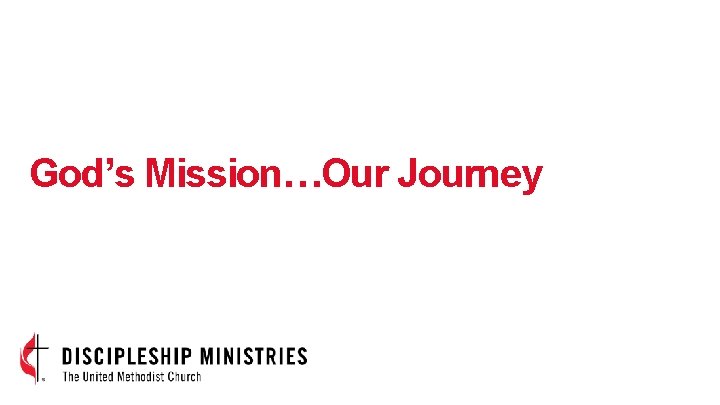 God’s Mission…Our Journey 