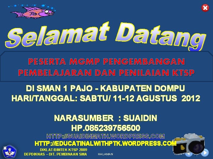 PESERTA MGMP PENGEMBANGAN PEMBELAJARAN DAN PENILAIAN KTSP DI SMAN 1 PAJO - KABUPATEN DOMPU