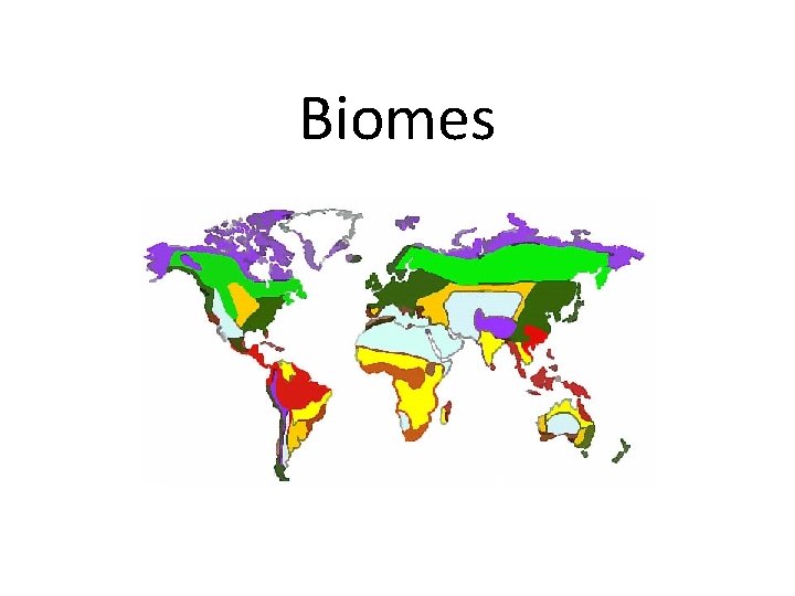 Biomes Biomes