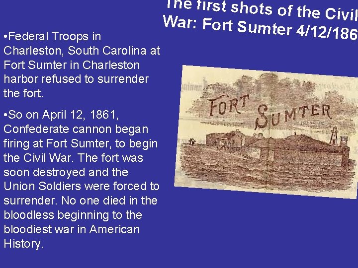  • Federal Troops in Charleston, South Carolina at Fort Sumter in Charleston harbor