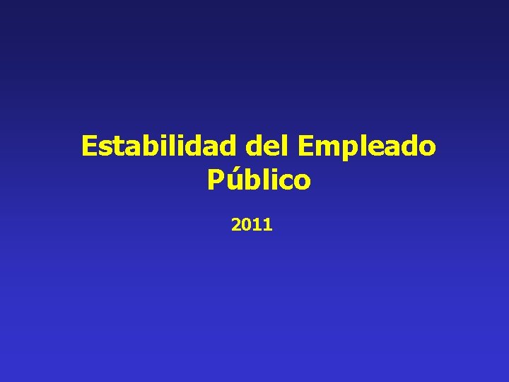 Estabilidad del Empleado Público 2011 