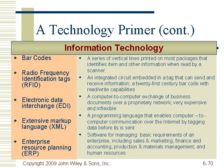 A Technology Primer (cont. ) Information Technology w Bar Codes w w Radio Frequency