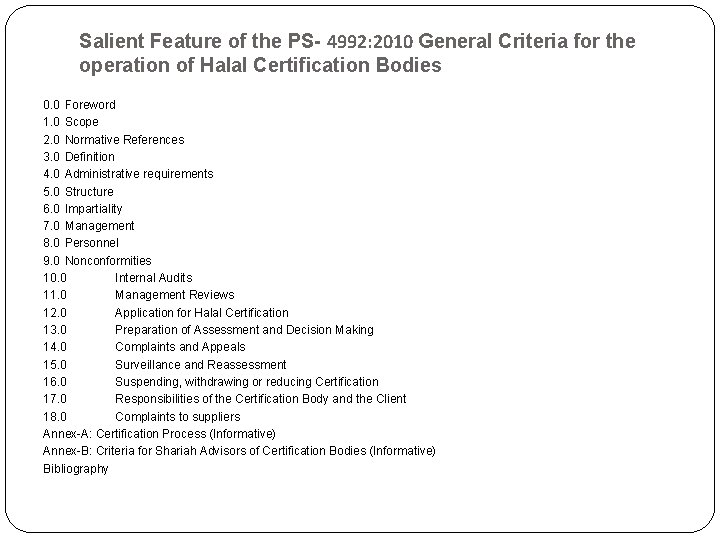 Salient Feature of the PS- 4992: 2010 General Criteria for the operation of Halal