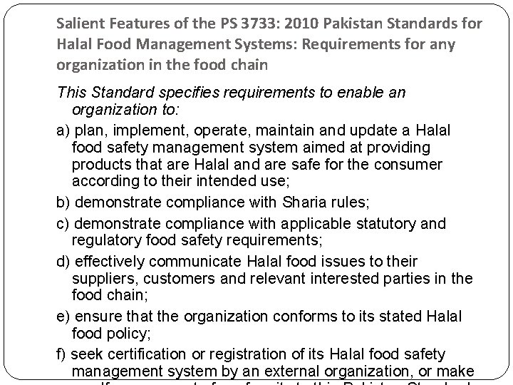 Salient Features of the PS 3733: 2010 Pakistan Standards for Halal Food Management Systems: