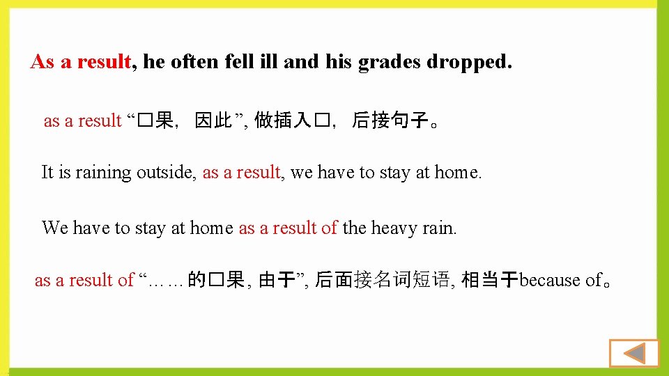 As a result, he often fell ill and his grades dropped. as a result