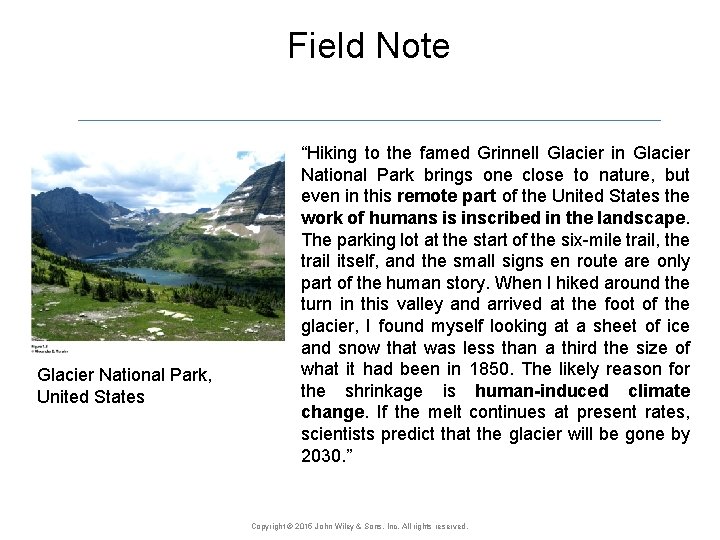 Field Note Glacier National Park, United States “Hiking to the famed Grinnell Glacier in
