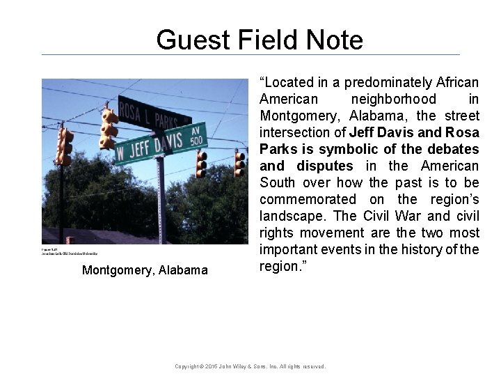 Guest Field Note Montgomery, Alabama “Located in a predominately African American neighborhood in Montgomery,